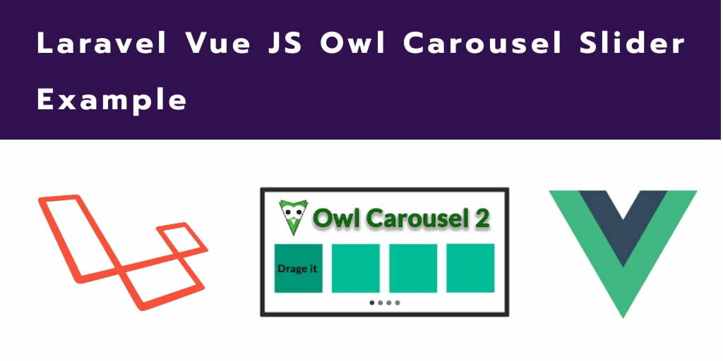 Laravel 7 Vue JS Owl Carousel Slider Example