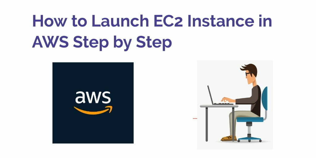 How to Create EC2 Instance in AWS Step by Step