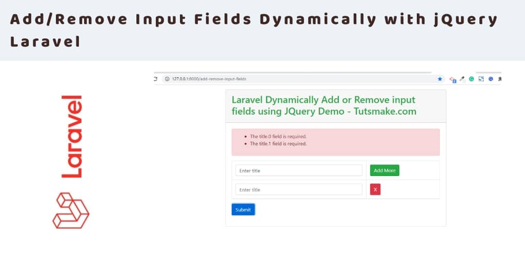 Add/remove multiple input fields dynamically with jquery in laravel