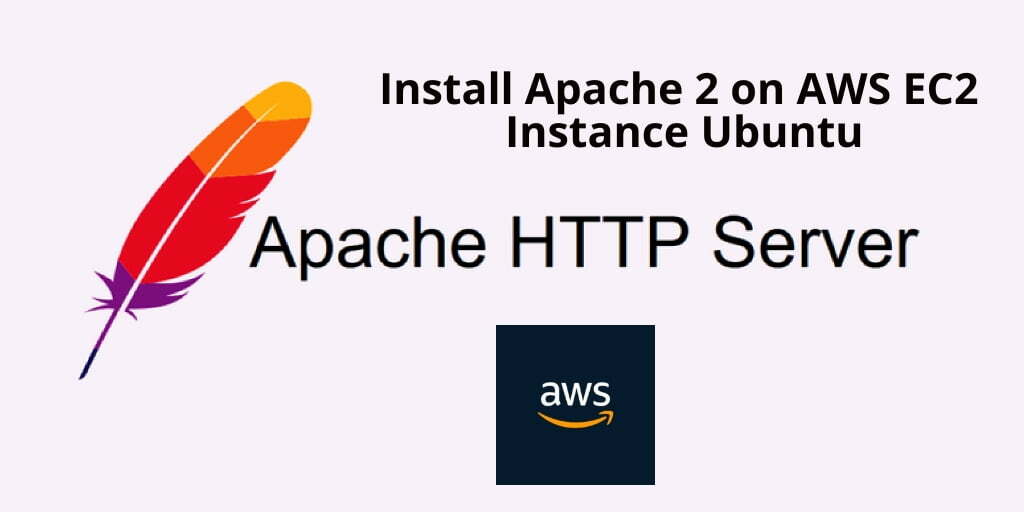 Install Apache 2 on AWS EC2 Instance Ubuntu 18.04