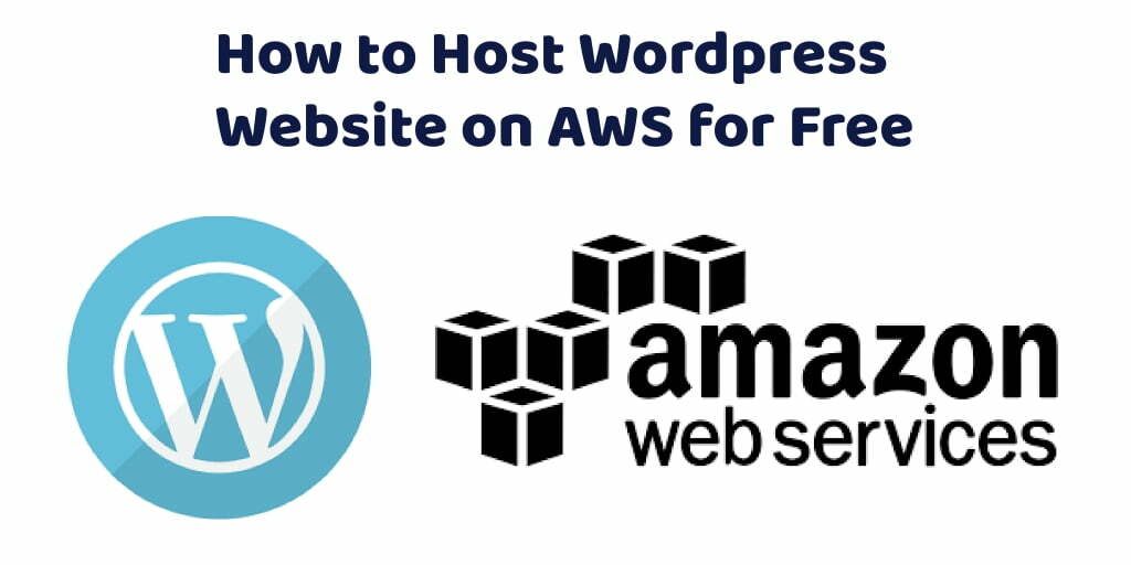 How To Host Wordpress Website On AWS For Free how-to-host-wordpress-website-on-aws-for-free