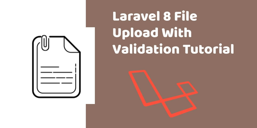 Laravel 8 File Upload Tutorial