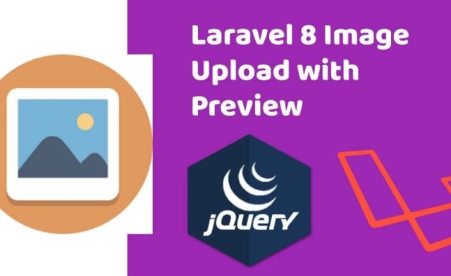 Laravel 8 Image Upload with Preview