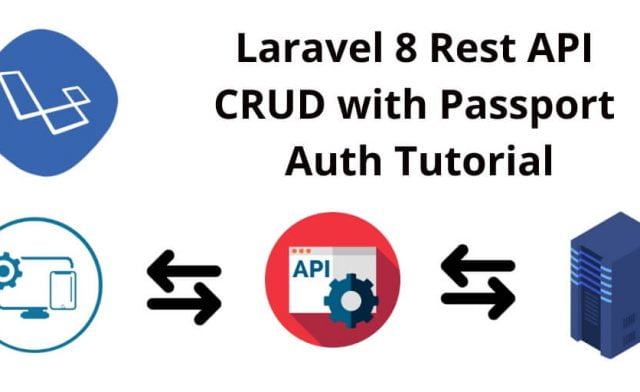 Laravel 8 Rest API CRUD with Passport Auth Tutorial