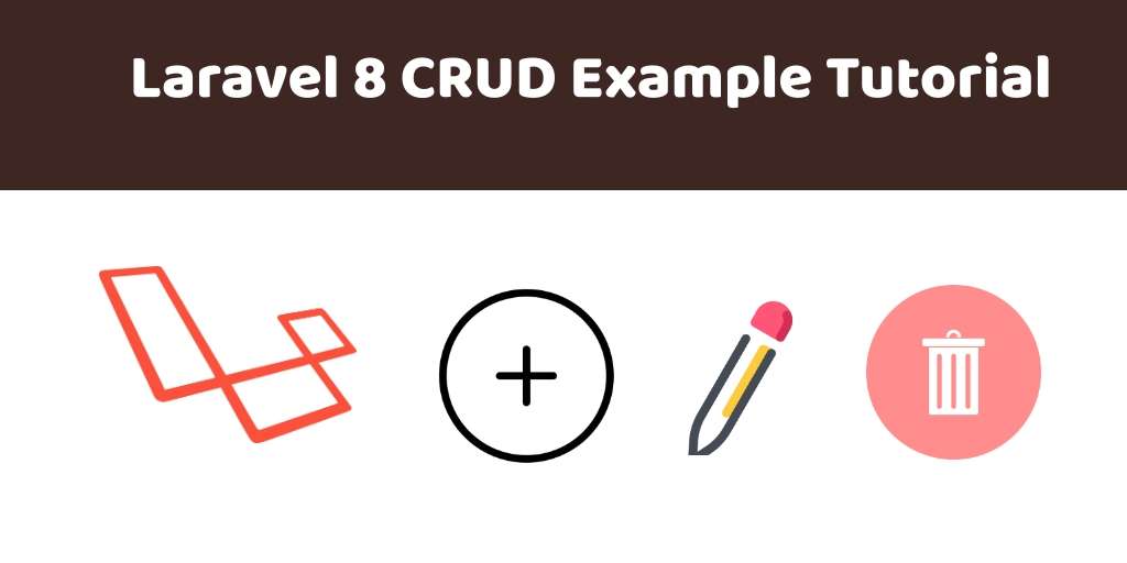Laravel 8 CRUD Example Tutorial