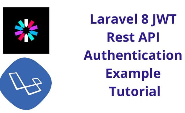 Laravel 8 JWT Rest API Authentication Example Tutorial