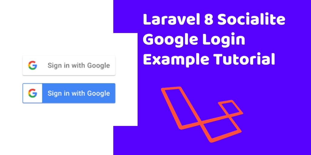 Laravel 8 Socialite Google Login Example Tutorial