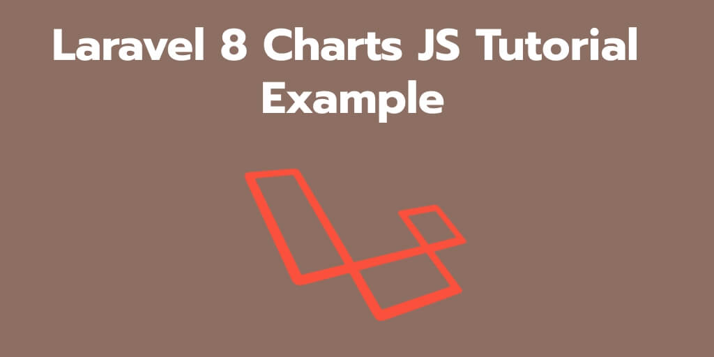 Laravel 8 Charts JS Example Tutorial