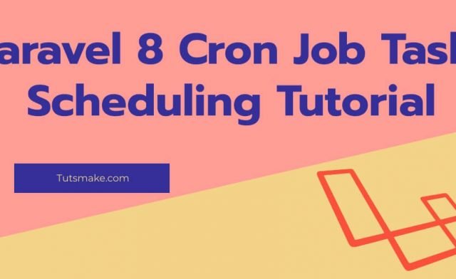 Laravel 8 Cron Job Task Scheduling Tutorial