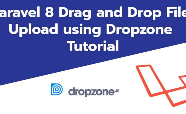 Laravel 8 Dropzone drag & drop file image Upload Example