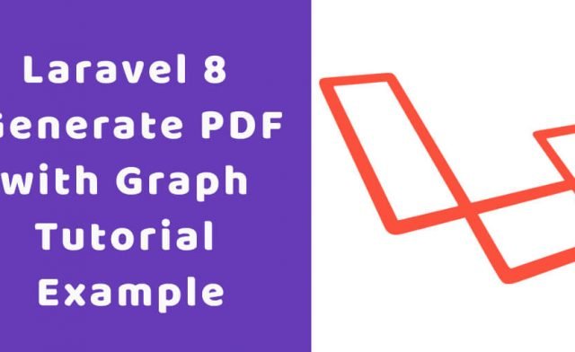 Laravel 8 Generate PDF with Graph Tutorial