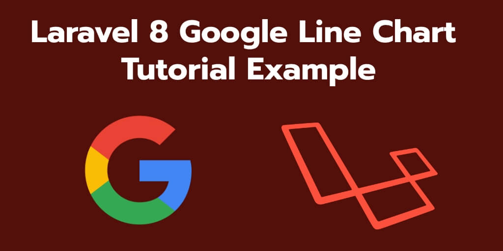 Laravel 8 Google Line Chart Tutorial Example