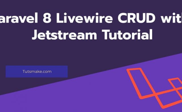 Laravel 8 Livewire CRUD with Jetstream Example