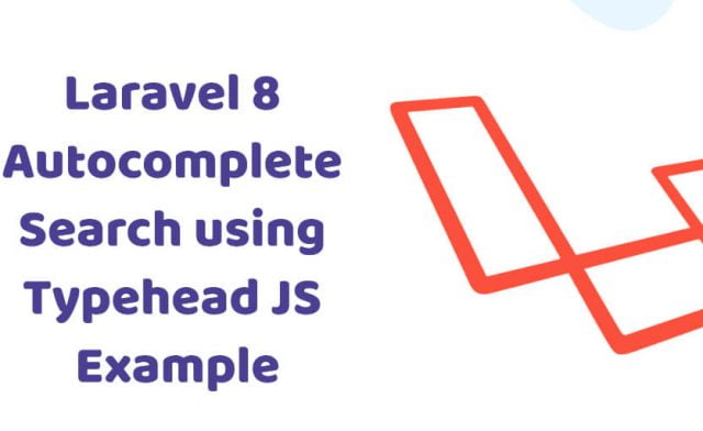 Laravel 8 Typeahead JS Autocomplete Search Example