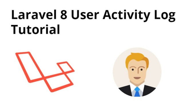 Laravel 8 User Activity Log Tutorial