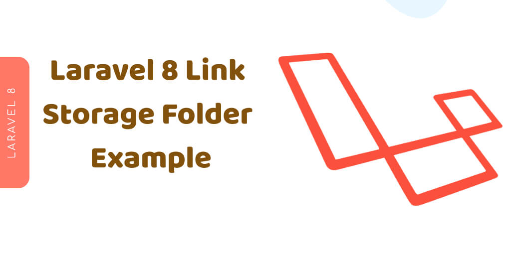 Laravel 8 Link Storage Folder Example