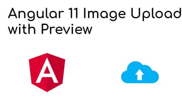 Image Upload With Preview in Angular 12/11