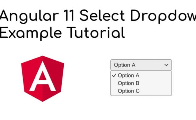 Angular 12/11 Select Dropdown Example Tutorial