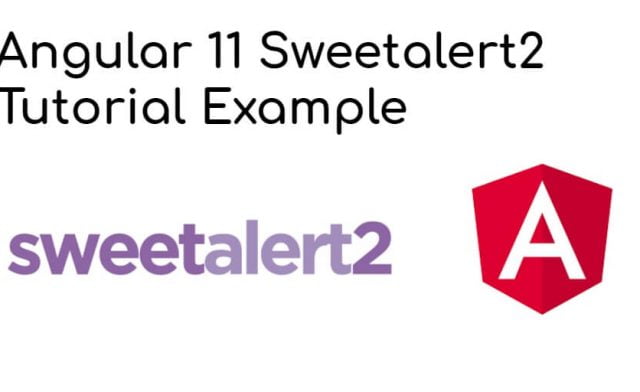 Angular 12/11 Sweetalert2 Tutorial Example
