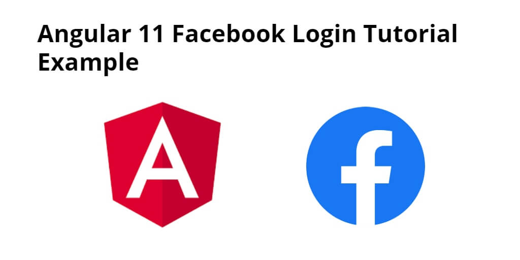 Angular 11 Facebook Social Login Example
