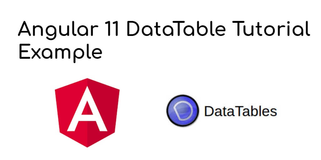 Angular 11 DataTables Integration Tutorial