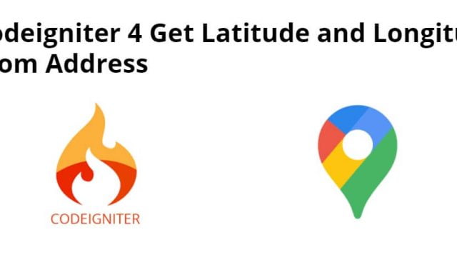 How to get latitude and longitude from address in Codeigniter 4