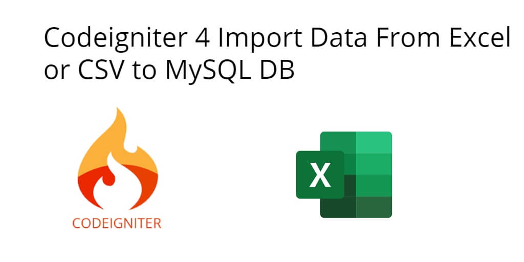Codeigniter 4 Import Data to Excel/CSV File MySQL Database