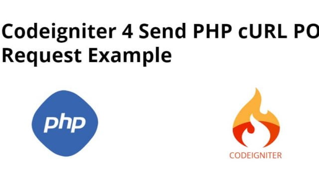 Codeigniter 4 Send PHP cURL POST Request Example