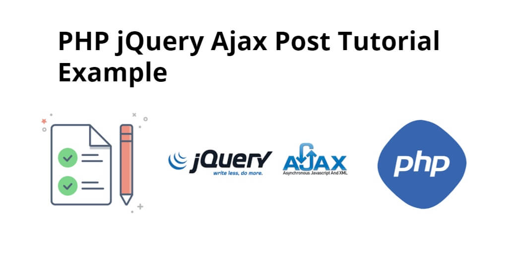 PHP jQuery Ajax Post Form Data Example