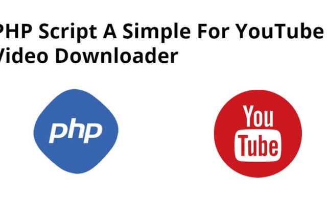 PHP Simple Script For YouTube Video Downloader