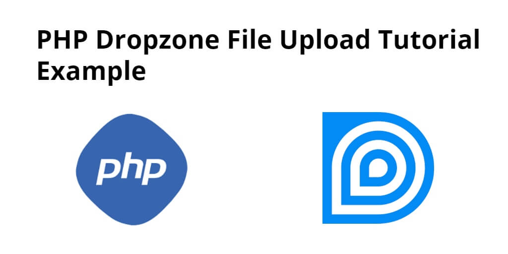 Drag and Drop File Upload using DropzoneJS and PHP