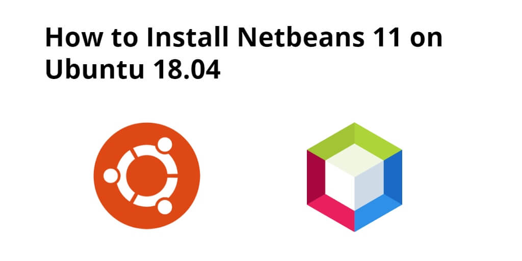 How to Install Netbeans 11 on Ubuntu 18.04/20.04