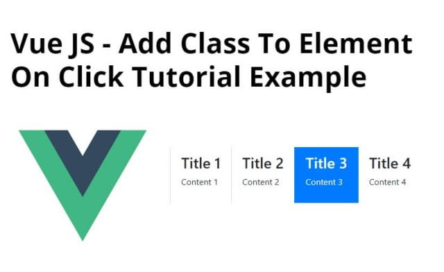 Vue JS – Add Class To Element On Click Tutorial Example