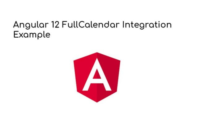 Angular 12 FullCalendar Integration Example