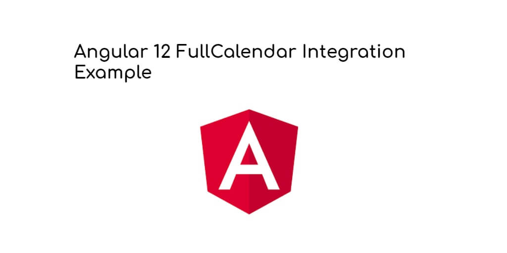 Angular 12 FullCalendar Integration Example