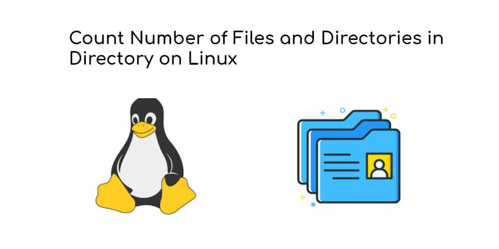 Count Number of Files and Directories in Directory on Linux