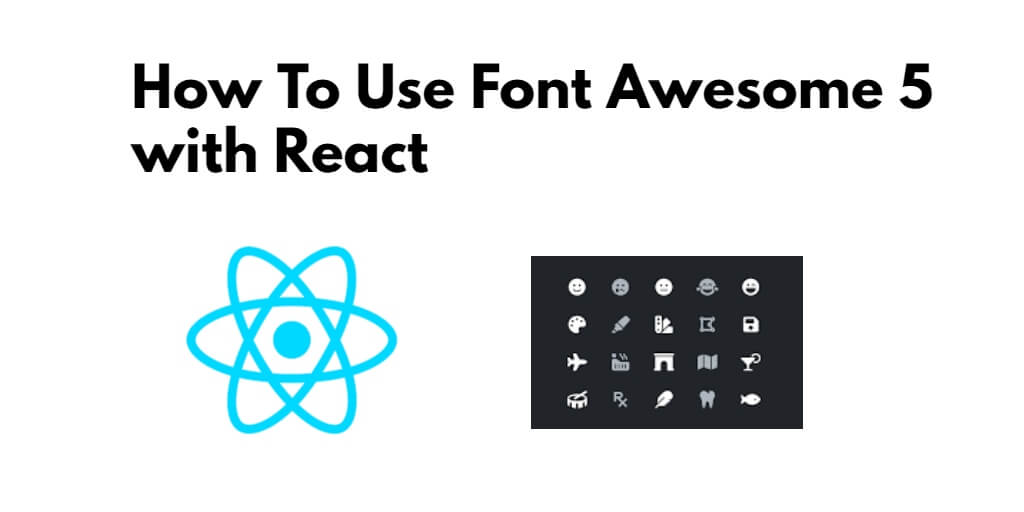 How To Use Font Awesome 5 with React