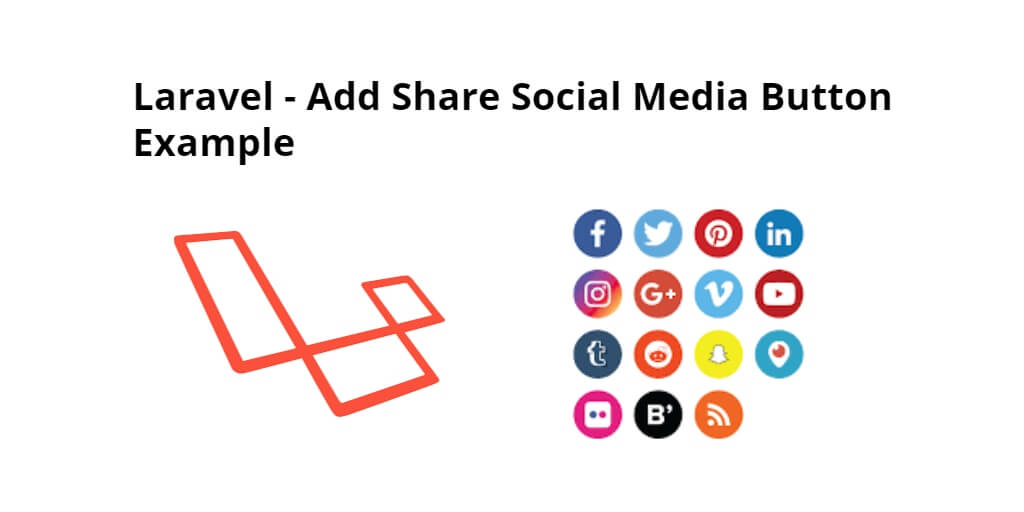 Laravel – Add Share Social Media Button Example