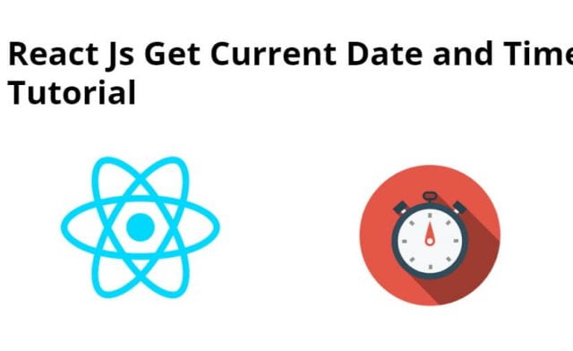 React Js Get Current Date and Time Tutorial