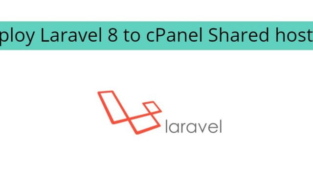 Deploy Laravel 8 to cPanel Shared hosting