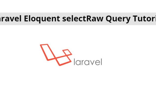Laravel Eloquent selectRaw Query Tutorial