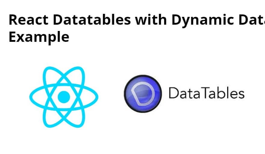 React Datatables with Dynamic Data Example