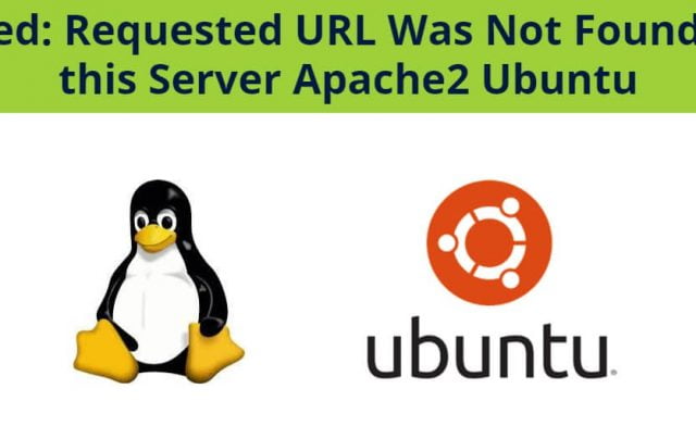 Fixed: Requested URL Was Not Found on this Server Apache2 Ubuntu