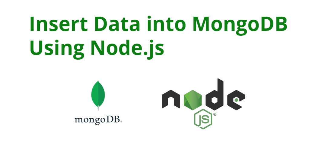 How to Insert Data into MongoDB Using Mongoose and Node. js