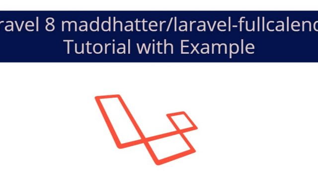 Laravel 8 maddhatter/laravel-fullcalendar Tutorial with Example