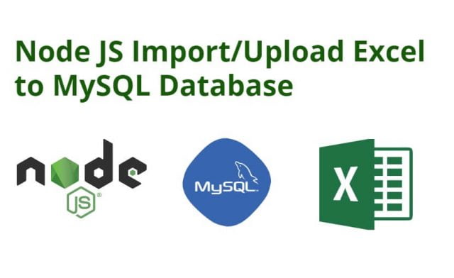 Node JS Express Import/Upload Excel Data to MySQL Database Tutorial