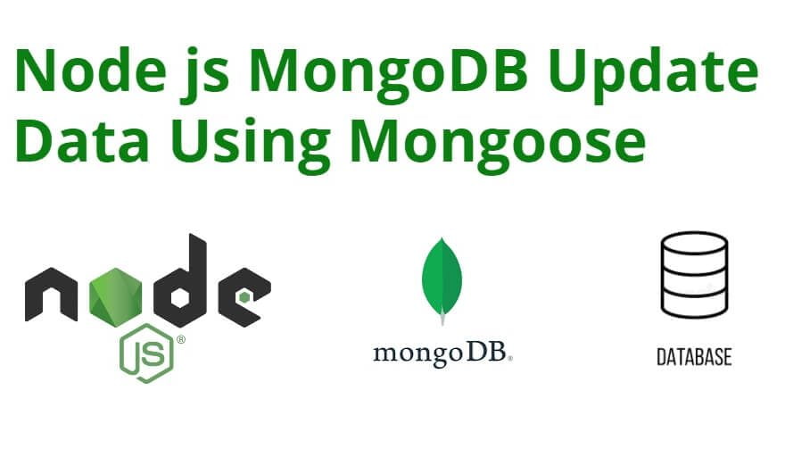 Node js MongoDB Update Data Using Mongoose Tutorial