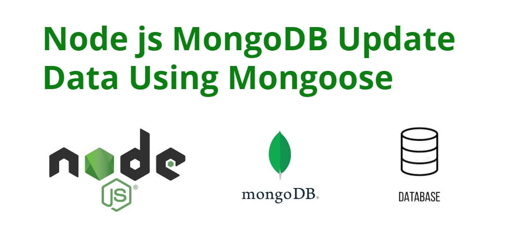 Node js MongoDB Update Data Using Mongoose Tutorial