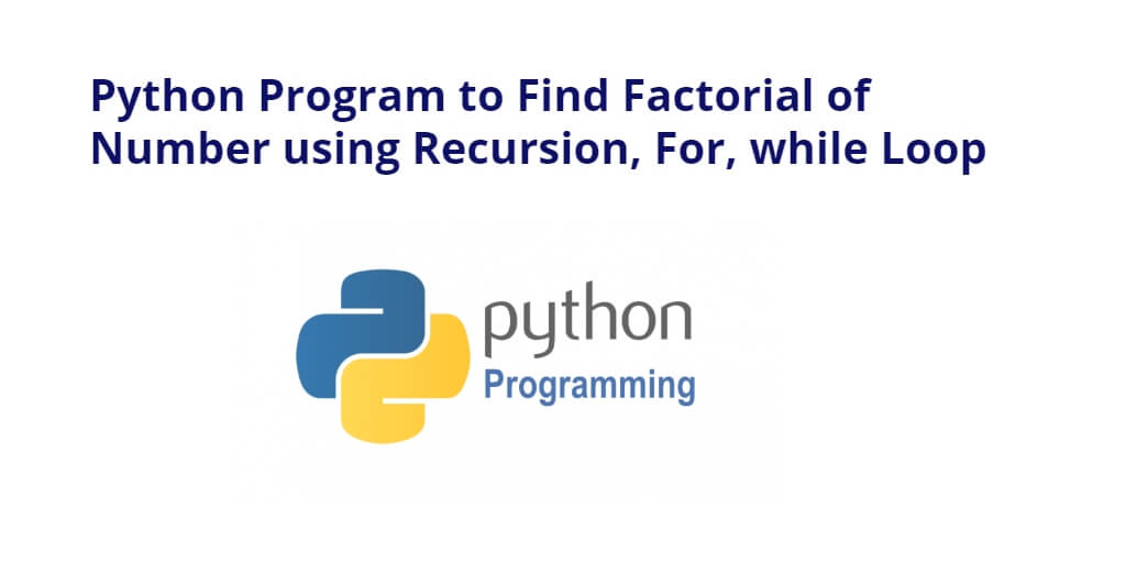 Python Program to Find Factorial of a Number