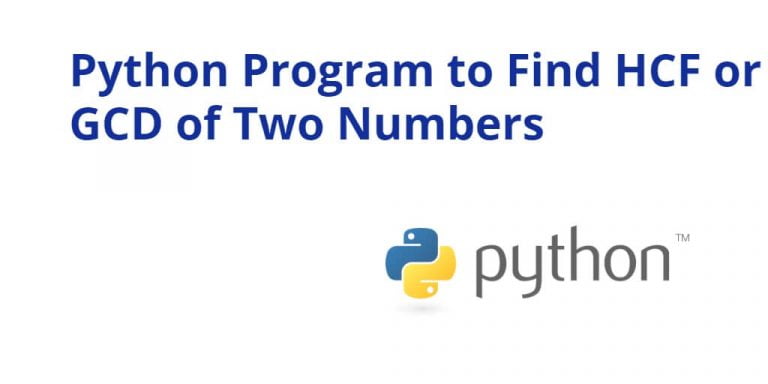 Python Program to Find HCF or GCD of Two Numbers - Tuts Make